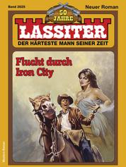 Lassiter 2625 - Flucht durch Iron City