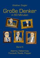 Walther Ziegler: Große Denker in 60 Minuten - Band 5 