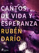 Rubén Darío: Cantos de vida y esperanza 