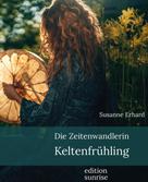 Susanne Erhard: Die Zeitenwandlerin 