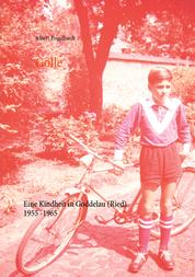 Golle - Eine Kindheit in Goddelau (Ried) 1955-1965
