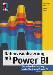 Datenvisualisierung mit Power BI - Der schnelle Einstieg in die Welt von Power BI