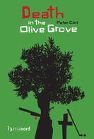 Peter Carl: Death in the Olive Grove 