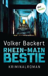 Rhein-Main-Bestie - Kriminalroman – Ein Fall für Charly Herrmann 3 | »Ein furioser und dunkler Frankenkrimi«, BR Franken