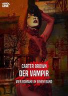 Carter Brown: DER VAMPIR ★
