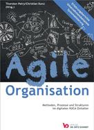 Christian Konz: Agile Organisation – Methoden, Prozesse und Strukturen im digitalen VUCA-Zeitalter 
