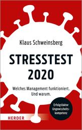 Stresstest 2020 - Welches Management funktioniert. Und warum.