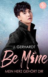 Be mine – Mein Herz gehört dir - Ein K-Pop Roman