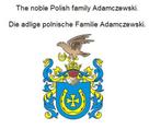 Werner Zurek: The noble Polish family Adamczewski. Die adlige polnische Familie Adamczewski. 