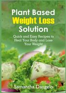 Samantha Dangelo: Plant Based Weight Loss Solution 