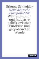 Etienne Schneider: Neue deutsche Europapolitik 