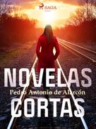 Pedro Antonio de Alarcón: Novelas cortas 