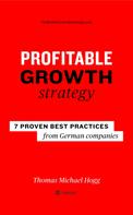 Thomas Michael Hogg: Profitable Growth Strategy 