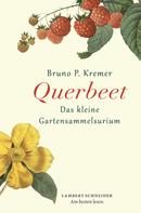 Bruno P. Kremer: Querbeet ★★★