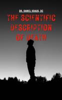 Dr. Daniel Kraus DC: The Scientific Description of Death 