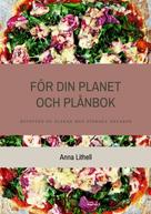 Anna Lithell: För din Planet och Plånbok 