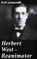 H.P. Lovecraft: Herbert West - Reanimator 