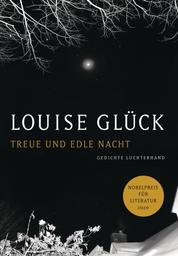 Treue und edle Nacht - Gedichte - Zweisprachige Ausgabe