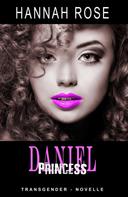 Hannah Rose: Daniel - Princess ★★★★