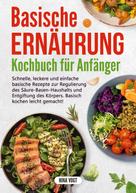 Nina Vogt: Basische Ernährung Kochbuch für Anfänger 