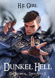 Dunkel Hell - Die Balance - Taran Saga II
