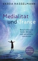 Varda Hasselmann: Medialität und Trance ★★★★