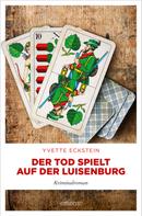 Yvette Eckstein: Der Tod spielt auf der Luisenburg ★★★