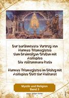 Holger Kiefer: Der berühmteste Vortrag von Hermes Trismegistus dem Dreimaligen Großen mit Asklepios Die vollkommene Rede 