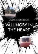 Linus Reimers-Heidemann: Vällingby in the heart 