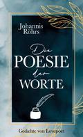 Johannis Röhrs: Die Poesie der Worte 