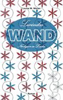Louise M. Moran: Lucindas Wand - Neubeginn in London 