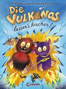 Franziska Gehm: Die Vulkanos lassen's krachen! (Band 3) ★★★★★