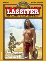 Lassiter 2610 - Die Squaw und der Killer