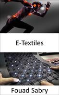 Fouad Sabry: E-Textiles 