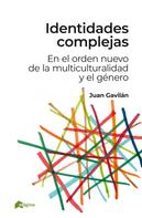 Juan Gavilán Macías: Identidades complejas 