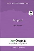 Guy de Maupassant: Le Port / Der Hafen (mit Audio) 