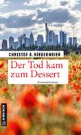 Christof A. Niedermeier: Der Tod kam zum Dessert ★★★★