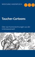 Wolfgang Hasenpusch: Taucher-Cartoons 