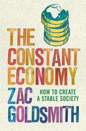 The Constant Economy - How to Create a Stable Society