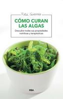 Rosa Guerrero: Cómo curan las algas 