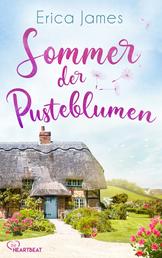 Sommer der Pusteblumen - Eine herzerwärmende Geschichte über Familienbande, Freundschaft und Liebe.