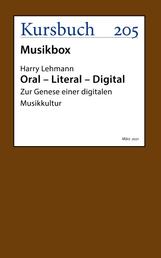 Oral – Literal – Digital - Zur Genese einer digitalen Musikkultur