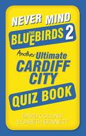 David Collins: Never Mind the Bluebirds 2 