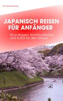 Christian Wüsteneck: JAPANISCH REISEN FÜR ANFÄNGER 