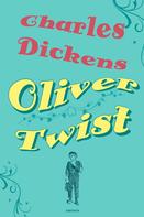 Charles Dickens: Oliver Twist 