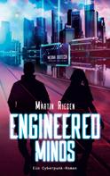 Martin Riesen: Engineered Minds 