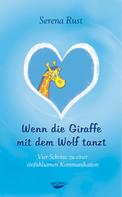 Serena Rust: Wenn die Giraffe mit dem Wolf tanzt ★★★★★