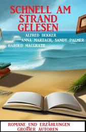 Schnell am Strand gelesen: Romane und Erzählungen großer Autoren