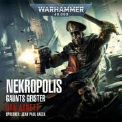 Warhammer 40.000: Gaunts Geister 03 - Nekropolis