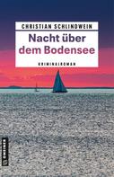 Christian Schlindwein: Nacht über dem Bodensee ★★★